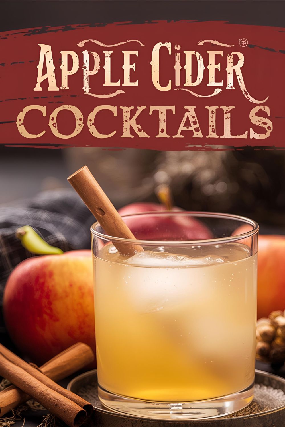 Your Ultimate Guide to Fall Apple Cider Cocktails for Every Occasion